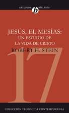 Jesús el Mesías: Un estudio de la vida de Cristo