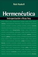 Hermenéutica: Interpretación eficaz hoy