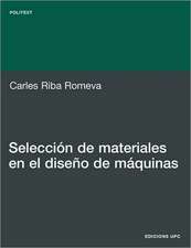 Selección de materiales en el diseño de máquinas