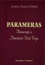 Parameras : anecdotario histórico de Valladolid : homenaje a Anastasio Rojo Vega