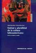 Unidad y pluralidad de la cultura latinoamericana : géneros, identidades y medios