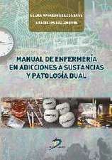 Manual de enfermería en adicciones a sustancias y patología dual