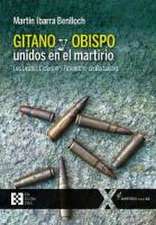 Gitano y obispo unidos en el martirio : los beatos Ceferino y Florentino de Barbastro