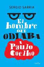 El hombre que odiaba a Paulo Coelho