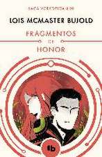 Fragmentos de honor (Las aventuras de Miles Vorkosigan 1)