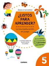 ¿Listos Para Aprender? La Neuroeducación En Juego 5 Años