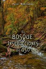 Bosque: Instrucciones de Uso, El