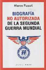 Biografía no autorizada de la Segunda Guerra Mundial