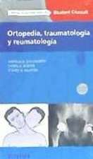 Ortopedia, traumatología y reumatología ; StudentConsult