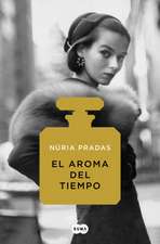 El Aroma del Tiempo / The Scent of Time