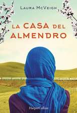 La casa del almendro (Under the Almond Tree - Spanish Edition)