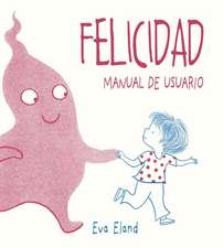 Felicidad. Manual de Usuario