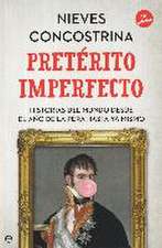 Pretérito imperfecto : historias del mundo desde el año de la pera hasta ya mismo