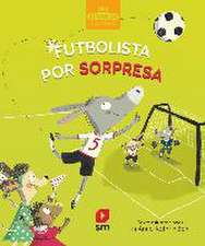 Futbolista por sorpresa