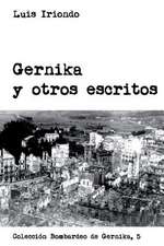 Gernika y Otros Escritos