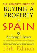 Complete Guide to Buying a Property in Spain 12th Edition