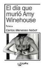 El día que murió Amy Winehouse