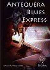 Antequera Blues Express