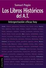 Los libros históricos del Antiguo Testamento: Interpretación eficaz hoy