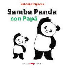 Samba Panda con papá