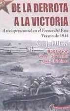 De la derrota a la victoria : arte operacional en el frente del Este, verano de 1944