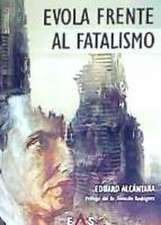 Evola frente al fatalismo