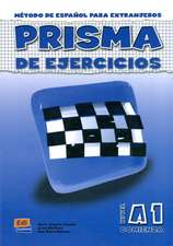 Prisma, método de español, nivel A1. Libro de ejercicios