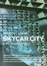 A Skycar City: A Pre-Emptive History