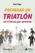 Preparar un triatlon en 4 horas por semana