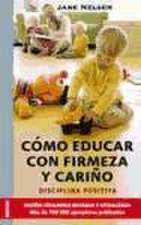 Cómo educar con firmeza y cariño