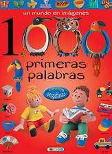 1000 Primeras Palabras: Con Cientos de Pegatinas