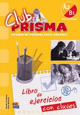 Club Prisma A2/B1 -L. ejercicios+Claves