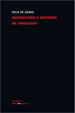 Descripcion E Historia de Paraguay