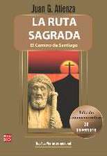 La Ruta Sagrada: El Camino de Santiago