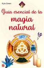 Guía Esencial de la Magia Natural