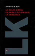 La Culpa Busca la Pena y el Agravio la Venganza: Sucesos, Casos de la Gran Nacion T