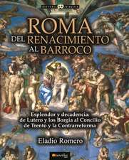 Roma. del Renacimiento Al Barroco