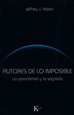 Autores de Lo Imposible: Lo Paranormal y Lo Sagrado