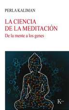 La Ciencia de la Meditación: de la Mente a Los Genes