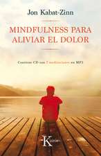 Mindfulness Para Aliviar El Dolor