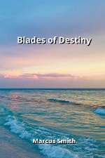 Blades of Destiny