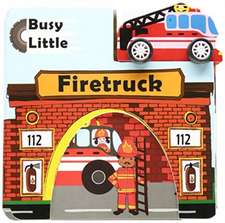 Globe: Busy Little Firetruck