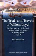 Trials and Travels of Willem Leyel