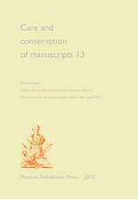 Care and Conservation of Manuscripts 13