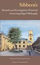 Sibbern`s Remarks and Investigations Primarily Concerning Hegel`s Philosophy