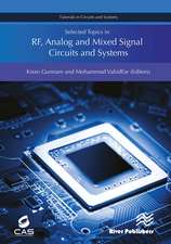 Selected Topics in RF, Analog and Mixed Signal Circuits and Systems