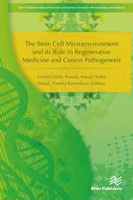 The Stem Cell Microenvironment and Its Role in Regenerative Medicine and Cancer Pathogenesis