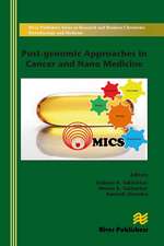 Post-genomic Approaches in Cancer and Nano Medicine