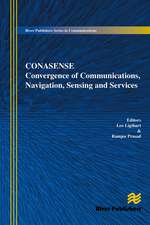 Communications, Navigation, Sensing and Services (CONASENSE)