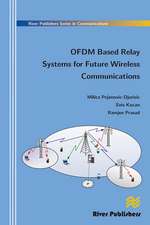 Ofdm Based Relay Systems for Future Wireless Communications